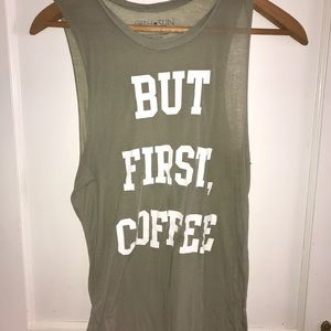 “But First, Coffee” graphic tank